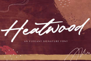 Heatwood: A Cute Signature Font